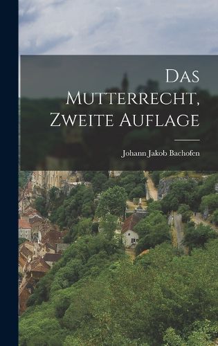 Cover image for Das Mutterrecht, Zweite Auflage
