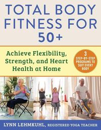 Cover image for Total Body Fitness for 50+