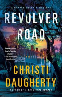 Cover image for Revolver Road: A Harper McClain Mystery