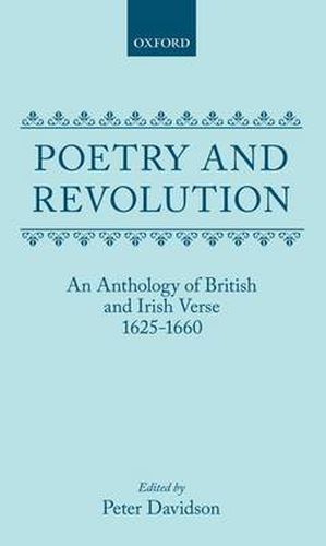 Cover image for Poetry and Revolution: An Anthology of British and Irish Verse 1625-1660