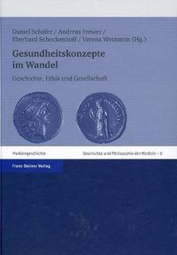 Cover image for Gesundheitskonzepte Im Wandel: Geschichte, Ethik Und Gesellschaft