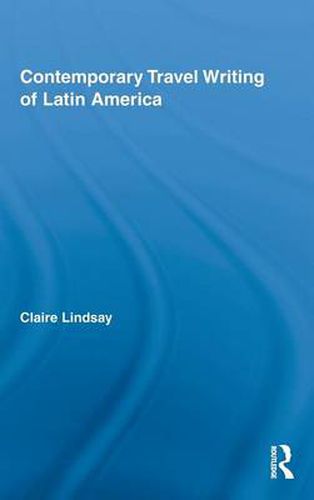 Cover image for Contemporary Travel Writing of Latin America