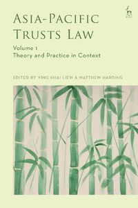 Cover image for Asia-Pacific Trusts Law, Volume 1: Theory and Practice in Context