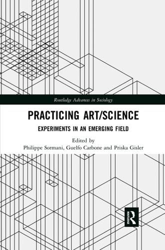 Cover image for Practicing Art/Science: Experiments in an Emerging Field