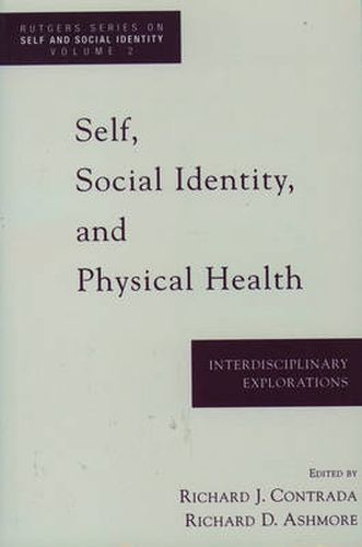 Cover image for Self, Social Identity and Physical Health: Interdisciplinary Explorations