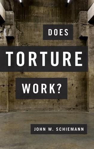 Cover image for Does Torture Work?