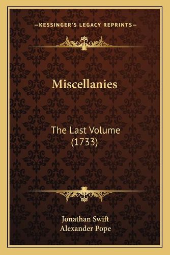 Cover image for Miscellanies: The Last Volume (1733)