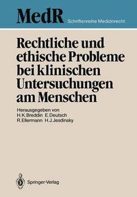 Cover image for Rechtliche und ethische Probleme bei klinischen Untersuchungen am Menschen