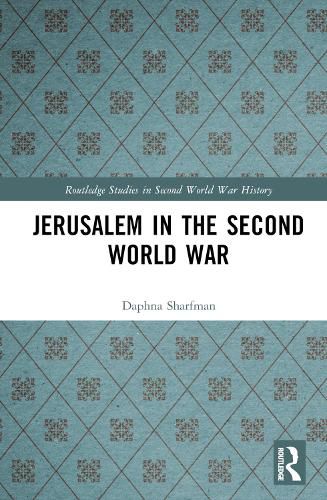 Cover image for Jerusalem in the Second World War