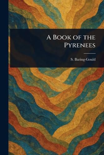 Cover image for A Book of the Pyrenees