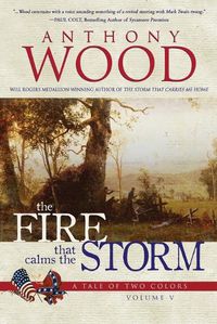 Cover image for The Fire that Calms the Storm