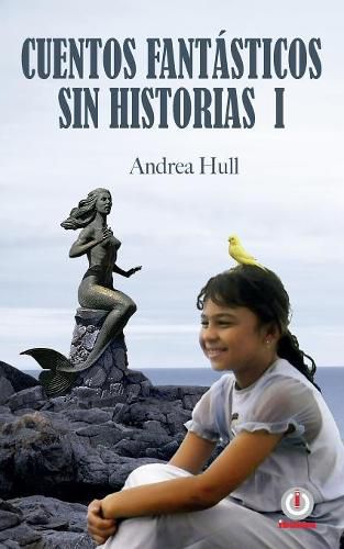 Cover image for Cuentos fantasticos sin historias I