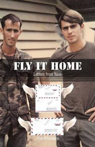 Cover image for Fly It Home: Letters from Nam