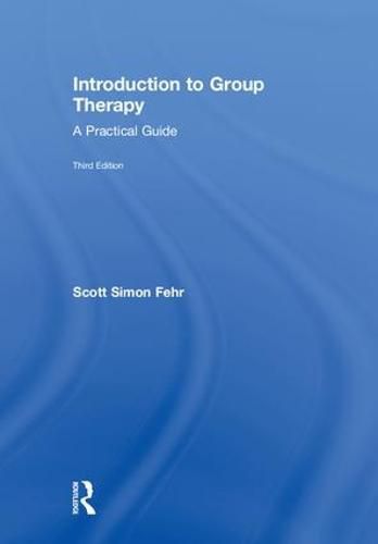 Introduction to Group Therapy: A Practical Guide