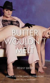 Cover image for Butter Wouldn't Melt