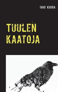 Cover image for Tuulen kaatoja: Runokirja