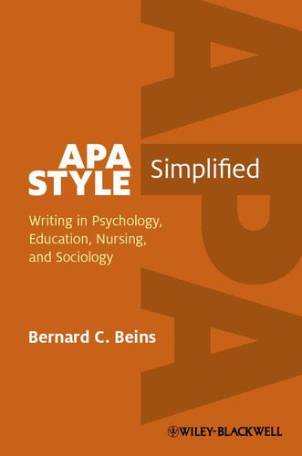 Cover image for APA Style Simplified: Writing in Psychology, Education, Nursing, and Sociology