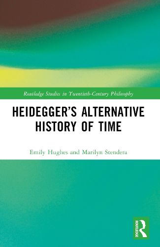 Cover image for Heidegger's Alternative History of Time