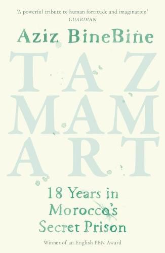 Cover image for Tazmamart: 18 Years in Morocco's Secret Prison