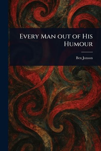 Cover image for Every Man out of His Humour