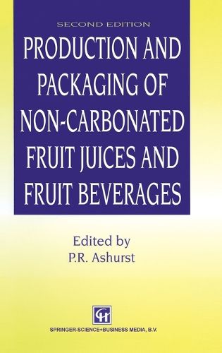 Cover image for Production and Packaging of Non-carbonated Fruit Juices and Fruit Beverages