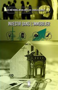 Cover image for La methode infaillible pour investir dans l'immobilier