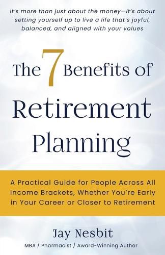 Cover image for The 7 Benefits of Retirement Planning