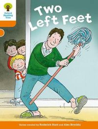 Cover image for Oxford Reading Tree Biff, Chip and Kipper Stories Decode and Develop: Level 6: Two Left Feet