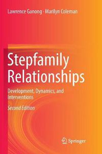 Cover image for Stepfamily Relationships: Development, Dynamics, and Interventions