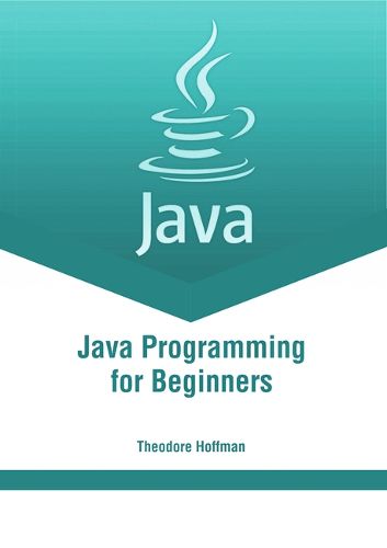 Cover image for Java Programming for Beginners