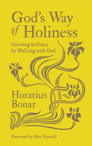 Cover image for God's Way of Holiness: Growing in Grace by Walking with God