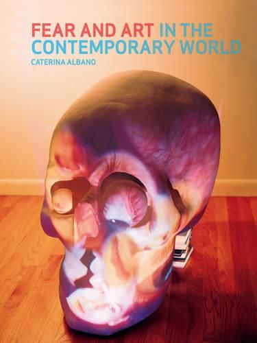 Cover image for Fear and Art in the Contemporary World