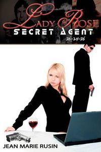 Cover image for Lady Rose Secret Agent 36-24-36