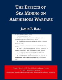 Cover image for The Effects of Sea Mining on Amphibious Warfare