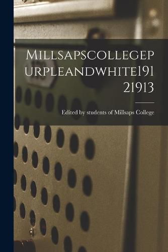 Cover image for Millsapscollegepurpleandwhite19121913