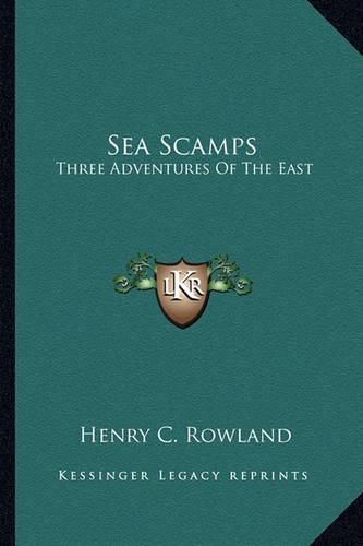 Sea Scamps: Three Adventures of the East