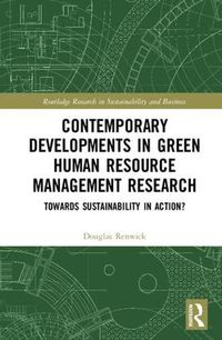 Cover image for Contemporary Developments in Green Human Resource Management Research: Towards Sustainability in Action?