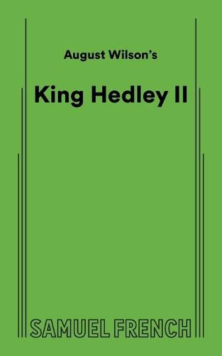 August Wilson's King Hedley II