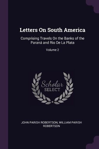 Cover image for Letters On South America