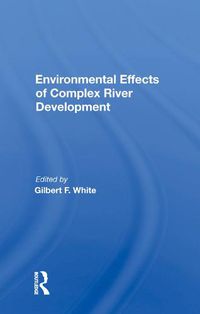 Cover image for Environmental Effects of Complex River Development