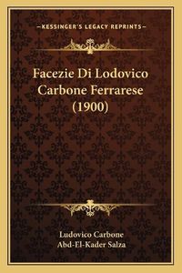 Cover image for Facezie Di Lodovico Carbone Ferrarese (1900)