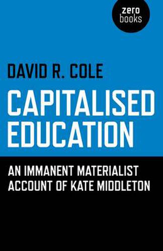 Capitalised Education - An immanent materialist account of Kate Middleton