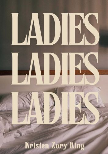 Cover image for Ladies, Ladies, Ladies