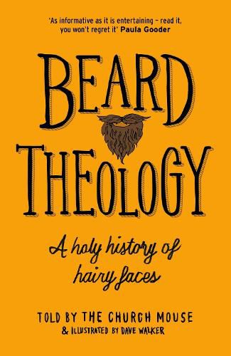 Cover image for Beard Theology: A holy history of hairy faces