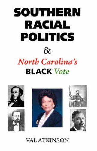 Cover image for Southern Racial Politics and North Carolina's Black Vote