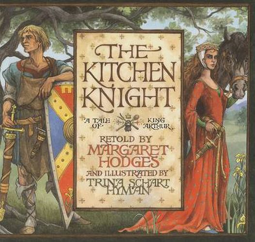 Cover image for The Kitchen Knight: A Tale of King Arthur