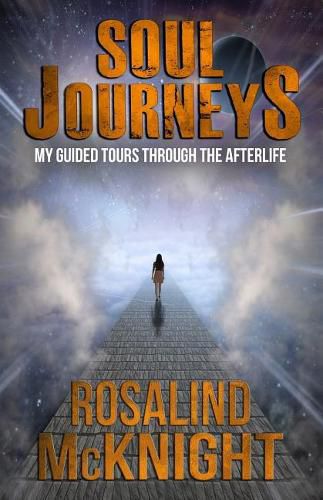 Cover image for Soul Journeys: My Guided Tours Through the Afterlife