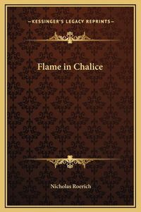 Cover image for Flame in Chalice