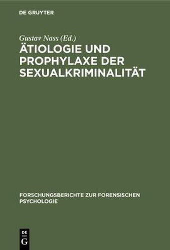 Cover image for AEtiologie und Prophylaxe der Sexualkriminalitat