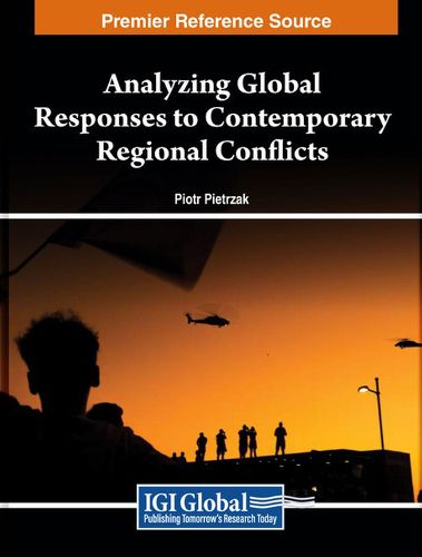 Analyzing Global Responses to Contemporary Regional Conflicts